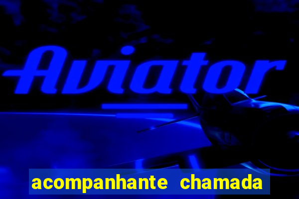 acompanhante chamada de video